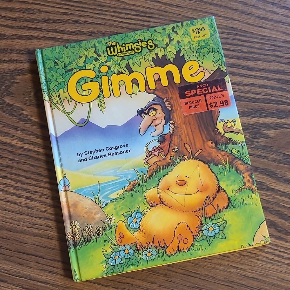 Vintage Book! Gimme Children's Book by Stephen Cosgrove 1985 ♥